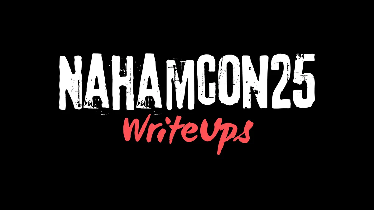 Nahamcon25 | Challenge Writeups