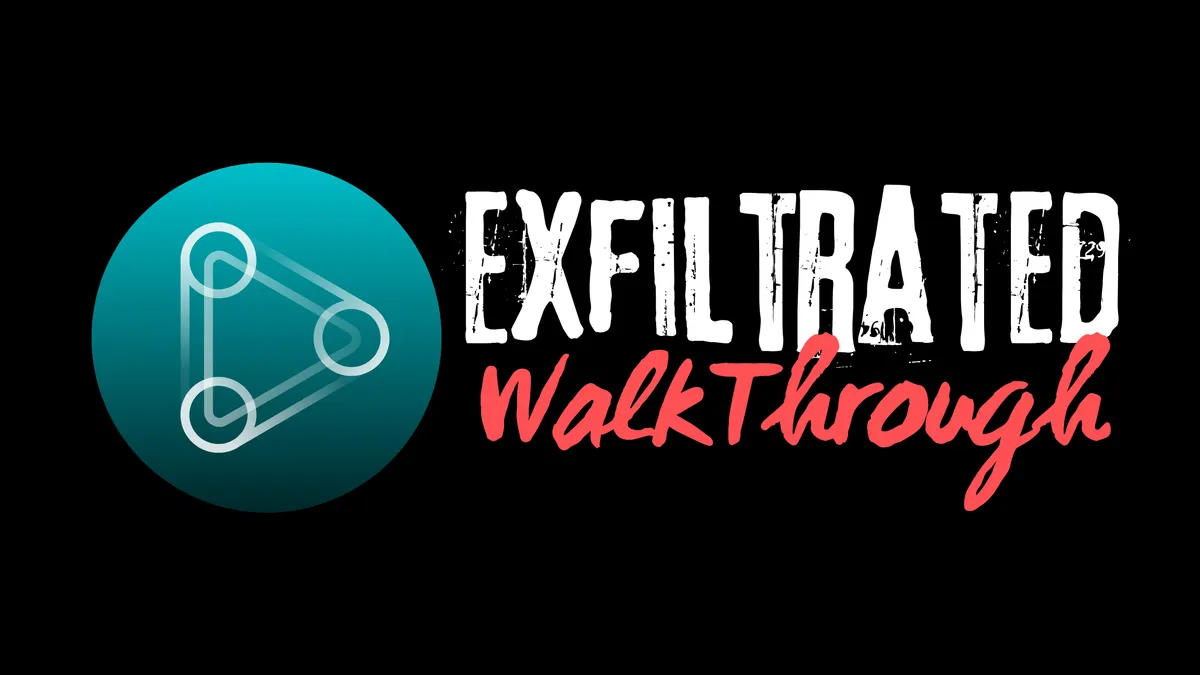PG: Exfiltrated | Walkthrough